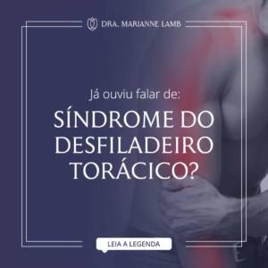 Síndrome do Desfiladeiro Torácico